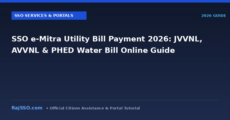 SSO e-Mitra Utility Bill Payment 2026: JVVNL, AVVNL & PHED Water Bill Online Guide
